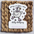 Sorry I’m Late I was Dilly Dallying Sticker|2587