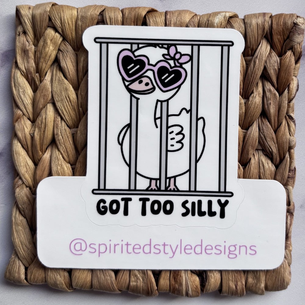 Got Too Silly Sticker|2586