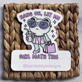 Hang On Let Me Girl Math This Sticker|2589